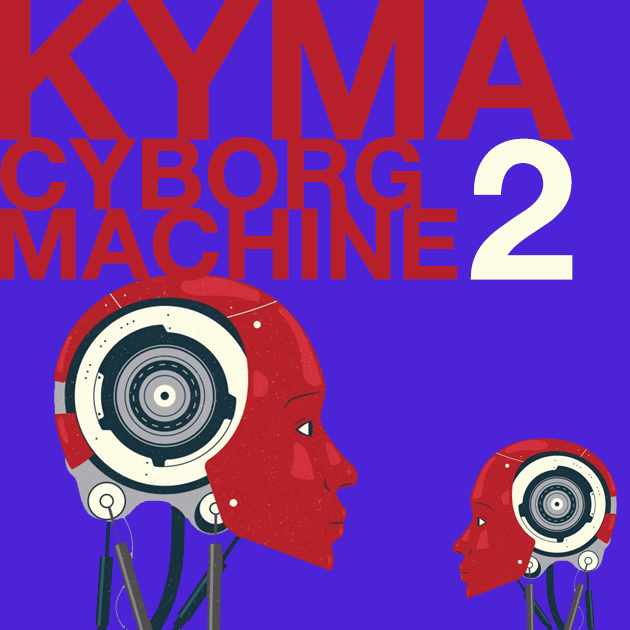 Mini_Kyma_Cyborg Machine V2